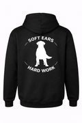 SOFT EARS HARD WORK HOODIE