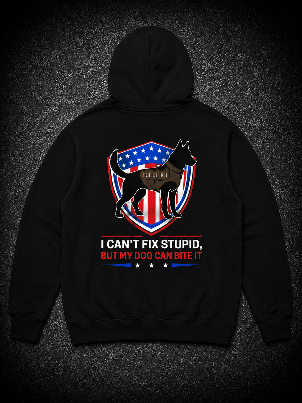I CAN'T FIX STUPID HOODIE