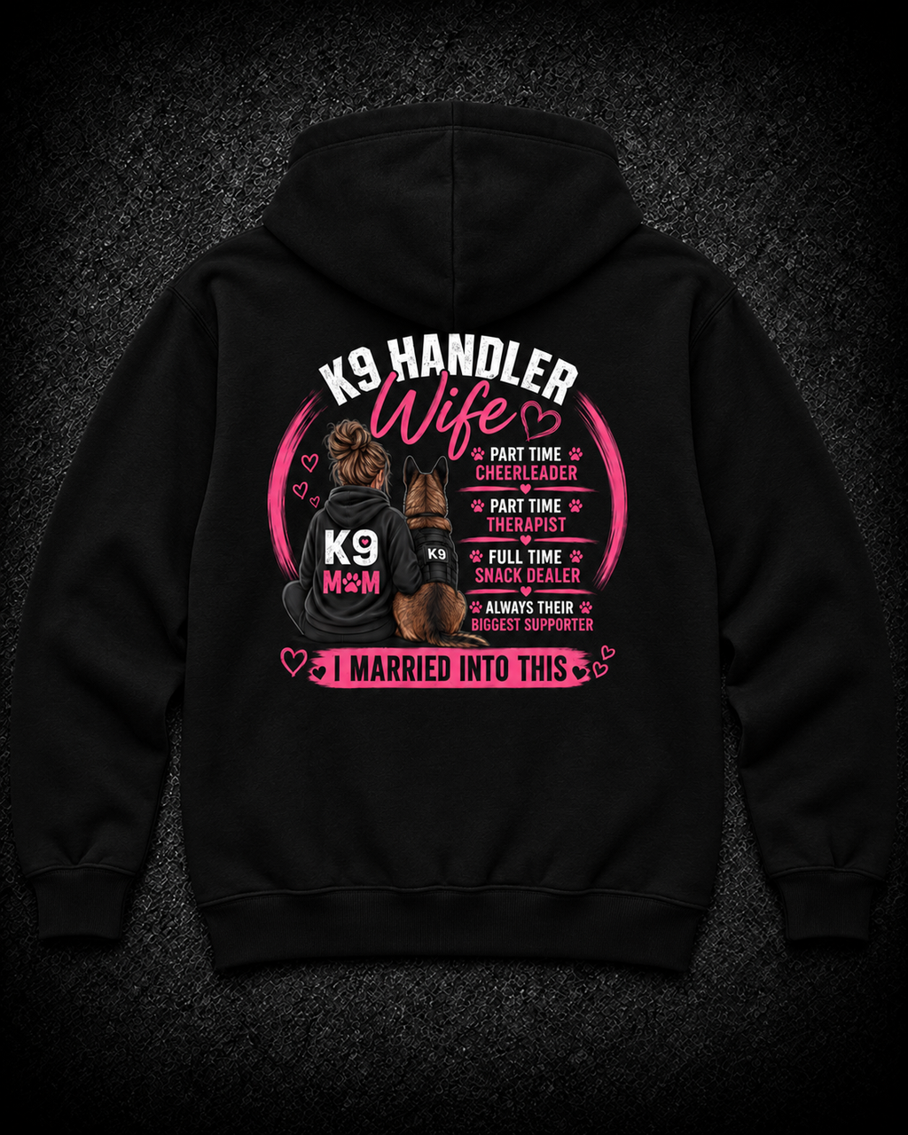 K9 HANDLER WIFE HOODIE